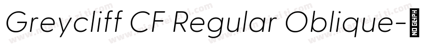 Greycliff CF Regular Oblique字体转换